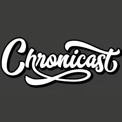 Chronicast