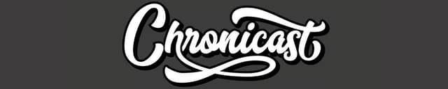 Chronicast