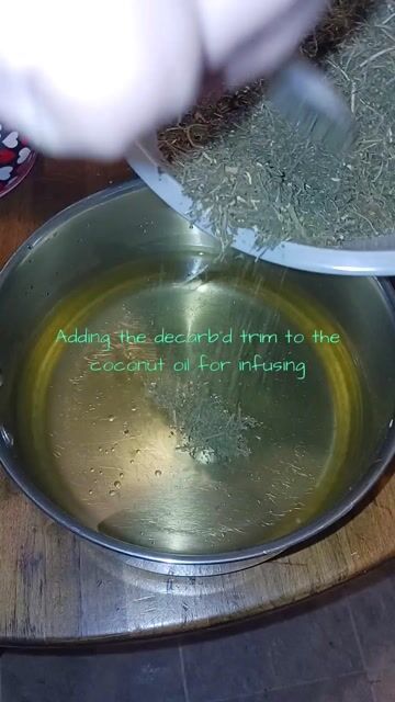Adding the DeCarb'd Trim to the Coconut Oil