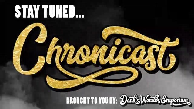 Chronicast #318