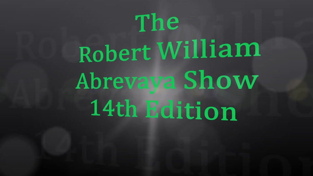 THE ROBERT WILLIAM ABREVAYA SHOW 14TH EPISODE