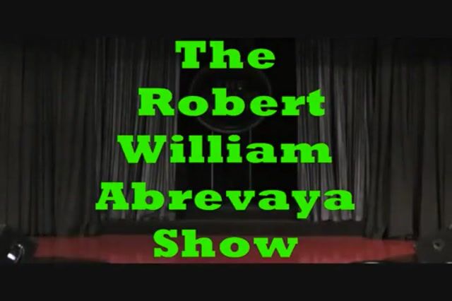 "THE ROBERT WILLIAM ABREVAYA SHOW" 10